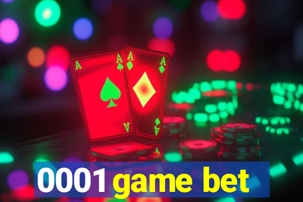 0001 game bet